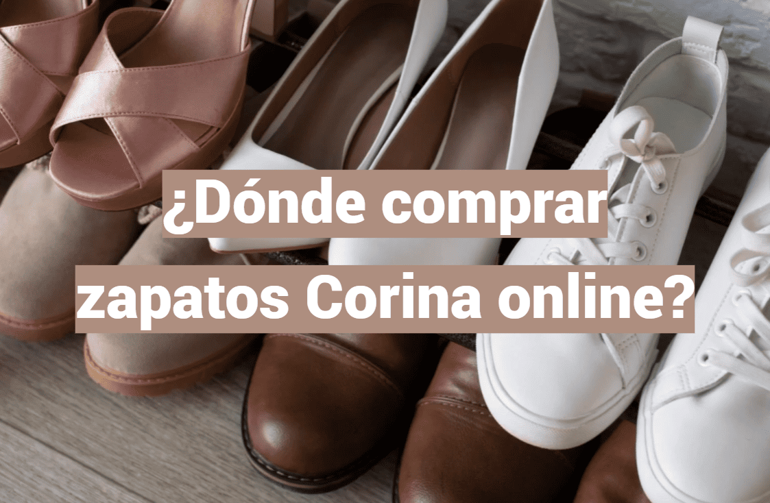 ¿Dónde comprar zapatos Corina online?